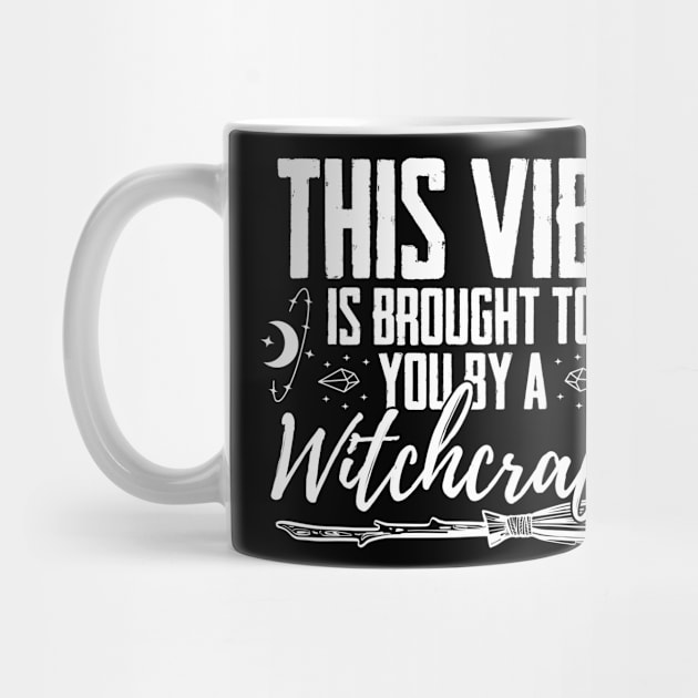 This Vibe Is Brought To You By A Witch Spell Witches Broom by sBag-Designs